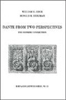 William R Cook, William R. Cook, Ronald B Herzman, Ronald B. Herzman, Sandro Sticca - Dante from Two Perspectives: The Sienese Connection