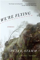 Michael Hofmann, Peter Stamm - We're Flying