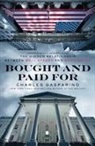 Charles Gasparino, Gasparino Charles - Bought and Paid For