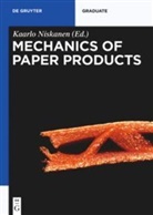 Douglas W. Coffin, Per-Johan Gustafsson, Kaarlo Niskanen, Kaarl Niskanen, Kaarlo Niskanen - Mechanics of Paper Products