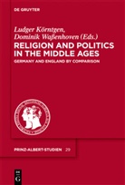 Ludge Körntgen, Ludger Körntgen, Wassenhoven, Wassenhoven, Dominik Waßenhoven - Religion and Politics in the Middle Ages