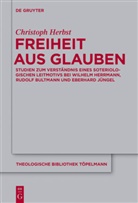 Christoph Herbst - Freiheit aus Glauben