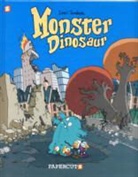 Lewis Trondheim, Lewis Trondheim, Lewis Trondheim - Monster Graphic Novels: Monster Dinosaur
