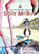 Dwayne Magee, Adam Arditi - A Blue-Footed Booby Named Solly McBoo
