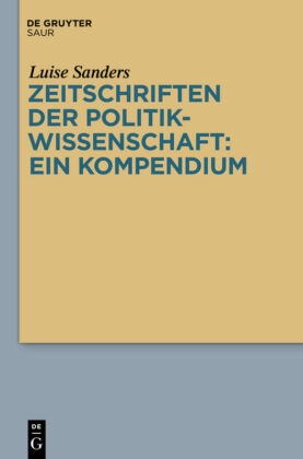 Luise Sanders - Zeitschriften der Politikwissenschaft: ein Kompendium