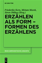 Friederike Kern, Miria Morek, Miriam Morek, Sören Ohlhus - Erzählen als Form - Formen des Erzählens