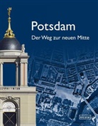 Christiane Borgelt, Sanierungsträge Potsdam GmbH, Sanierungsträger Potsdam GmbH - Potsdam. Der Weg zur neuen Mitte