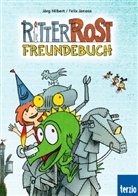 Jörg Hilbert, Felix Janosa, Jörg Hilbert - Ritter Rost Freundebuch