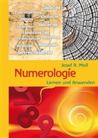 Josef A Moll, Josef A. Moll - Numerologie