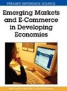 Aboul Ella Hassanien, Omar Khalil, Omar E. M. Khalil, Kamel Rouibah - Emerging Markets and E-Commerce in Developing Economies