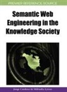 Jorge Cardoso, Miltiadis Lytras, Miltiadis D. Lytras - Semantic Web Engineering in the Knowledge Society