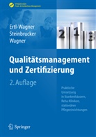 Ertl-Wagne, Birgi Ertl-Wagner, Birgit Ertl-Wagner, Steinbrucke, Sabin Steinbrucker, Sabine Steinbrucker... - Qualitätsmanagement und Zertifizierung