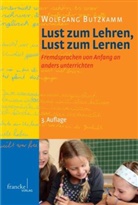 Wolfgang Butzkamm - Lust zum Lehren, Lust zum Lernen