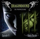 Jürgen Kluckert, Ulrike Stürzbecher - Dragonbound, Audio-CDs - Episode.9: Dragonbound, Die Prophezeiung - Goors Rache, 1 Audio-CD (Audio book)