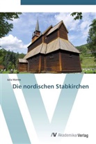 Julia Mattes - Die nordischen Stabkirchen