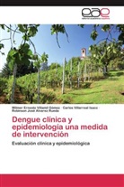 Robinson José Alvarez Rueda, Wilmer Ernest Villamil Gómez, Wilmer Ernesto Villamil Gómez, C Villarreal Isacc, Carlos Villarreal Isacc - Dengue clínica y epidemiología una medida de intervención