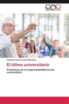Humberto Isaac Fuentes Martínez - El êthos universitario