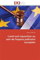 Sophie Cordonnier, Cordonnier-s - L anti suit injunction au sein de