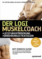 Torsten Albers, Torsten (Dr. Albers, Segler, Segler, Kirsten Segler, Weismülle... - Der LOGI-Muskelcoach