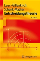 Gillenkirc, Robert Gillenkirch, Robert M. Gillenkirch, Lau, Helmu Laux, Helmut Laux... - Entscheidungstheorie
