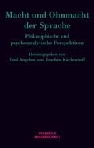 Emi Angehrn, Emil Angehrn, Küchenhoff, Küchenhoff, Joachim Küchenhoff - Macht und Ohnmacht der Sprache