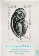 Marti Kruse, Martin Kruse - Die Stalingrad-Madonna