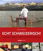 Micha Schärer, Michael Schärer, Corinne Haller, Patric Mani, Patric Mani, Daniel Wagmann... - Echt schweizerisch!