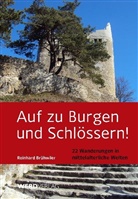 Reinhard Br&Atilde;&frac14;hwiler, Reinard Bruhwiler, Reinhard Br&uuml;hwiler, Reinhard Br&uuml;hwiler, Reinhard Foto(s) von Br&Atilde;&frac14;hwiler, Reinhard Foto(s) von Br&uuml;hwiler - Auf zu burgen und schl&ouml;ssern