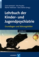 Wolf Erlbruch, Martin Holtmann, Martin Holtmann u a, Lehmkuh, Gerd Lehmkuhl, Poustk... - Lehrbuch der Kinder- und Jugendpsychiatrie, 2 Bde.