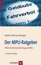 Susann Altmannsberger, Walte Altmannsberger, Walter Altmannsberger - Der MPU-Ratgeber