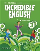 Michaela Morgan, Sara Phillips, Sarah Phillips - Incredible English: Incredible English 3 Activity Book