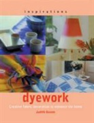 Judith Gussin, Gussin Judith - Inspirations: Dyework