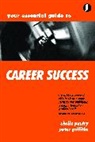 Peter Griffiths, Sheila Pantry - Your Essential Guide to Career Success