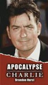 Brandon Hurst - Apocalypse Charlie