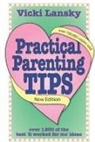 Vicki Lansky - Practical Parenting Tips