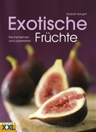 Elisabeth Bangert - Exotische Früchte
