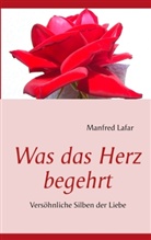 Manfred Lafar - Was das Herz begehrt