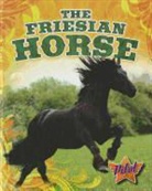 Sara Green - The Friesian Horse