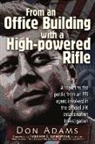 Don Adams, Don/ Russell Adams - From an Office Building With a High-Powered Rifle