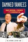 Moss Klein, Bill Madden, Bill/ Klein Madden - Damned Yankees