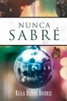 Keila Ochoa Harris - Nunca Sabre