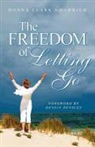 Donna Goodrich, Donna Clark Goodrich, Donna Clark/ Hensley Goodrich - The Freedom of Letting Go