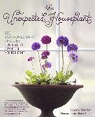 Kindra Clineff, Tovah Martin, Martin Tovah, Kindra Clineff - The Unexpected Houseplant