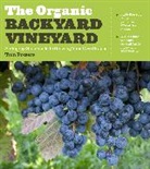 Tom Powers - The Organic Backyard Vineyard