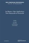 John Baglin, John Baglin, John (IBM Almaden Research Center Baglin, John E. E. Baglin, Daryush Ila, Giovanni Marletta... - Ion Beams-New Applications from Mesoscale to Nanoscale