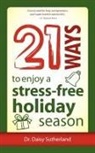 Daisy Sutherland - 21 Ways to Enjoy a Stress-Free Holiday Season