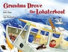 Katie Clark, Amy Huntington - Grandma Drove the Lobsterboat