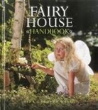 Liza Gardner Walsh, Amy Whilton - Fairy House Handbook