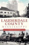 Richelle Putnam - Lauderdale County, Mississippi:: A Brief History