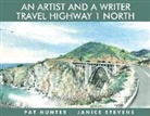 Pat Hunter, Pat (ILT)/ Stevens Hunter, Janice Stevens, Pat Hunter - An Artist and a Writer Travel Highway 1 North